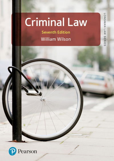 Criminal Law - Longman Law Series - William Wilson - Kirjat - Pearson Education Limited - 9781292286747 - torstai 2. huhtikuuta 2020