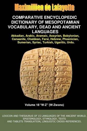 Cover for Maximillien De Lafayette · V18.comparative Encyclopedic Dictionary of Mesopotamian Vocabulary Dead &amp; Ancient Languages (Paperback Book) (2014)