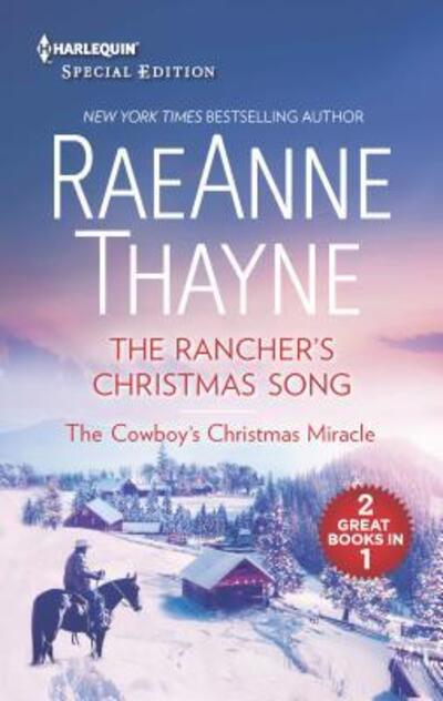 Cover for Raeanne Thayne · Rancher's Christmas Song and the Cowboy's Christmas Miracle (Book) (2017)