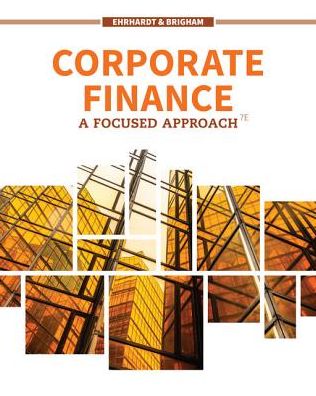 Cover for Ehrhardt, Michael (University of Tennessee) · Corporate Finance: A Focused Approach (Hardcover Book) (2019)