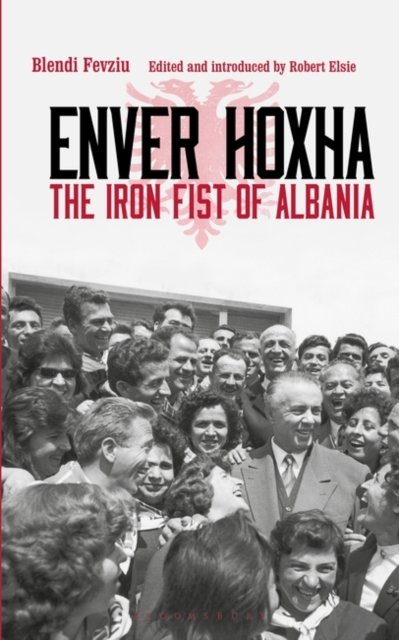 Cover for Blendi Fevziu · Enver Hoxha: The Iron Fist of Albania (Paperback Book) (2022)