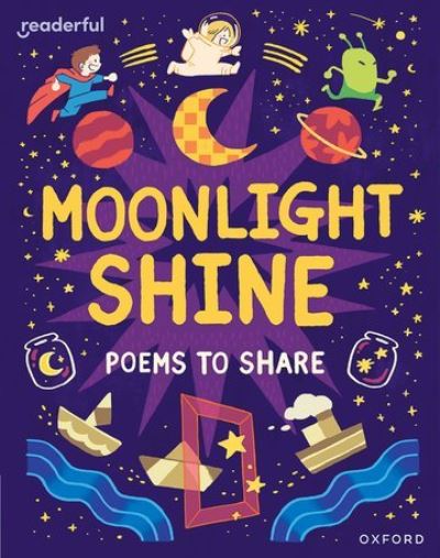 Cover for Catherine Baker · Readerful Books for Sharing: Year 2/Primary 3: Moonlight Shine: Poems to Share - Readerful Books for Sharing (Taschenbuch) (2024)