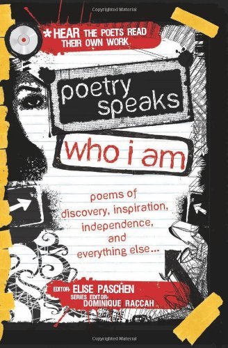 Cover for Dominique Raccah · Poetry Speaks Who I Am: Poems of Discovery, Inspiration, Independence, and Everything else (A Poetry Speaks Experience) (Hardcover Book) [1 Har / Com edition] (2010)