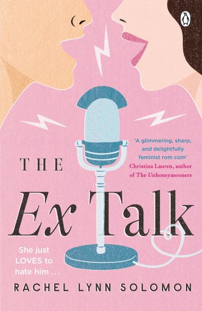 Cover for Rachel Lynn Solomon · The Ex Talk: The perfect enemies-to-lovers TikTok sensation (Paperback Bog) (2022)