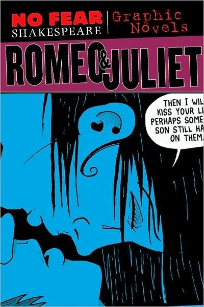 Cover for SparkNotes · Romeo and Juliet (No Fear Shakespeare Graphic Novels) - No Fear Shakespeare Illustrated - Graphic Novels (Paperback Book) (2008)