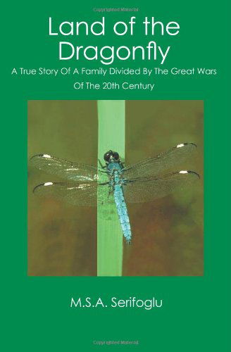 M.s.a. Serifoglu · Land of the Dragonfly (Paperback Book) (2006)