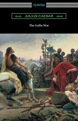 The Gallic War - Julius Caesar - Libros - Digireads.com - 9781420957747 - 4 de junio de 2018