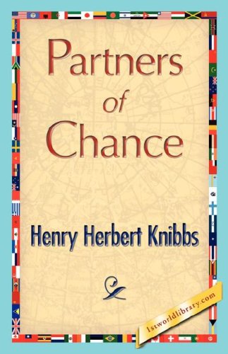 Cover for Henry Herbert Knibbs · Partners of Chance (Paperback Book) (2007)