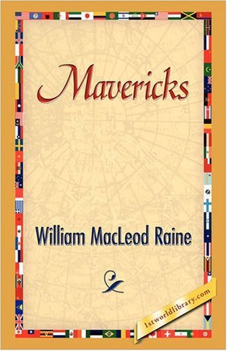 Cover for William Macleod Raine · Mavericks (Paperback Book) (2008)