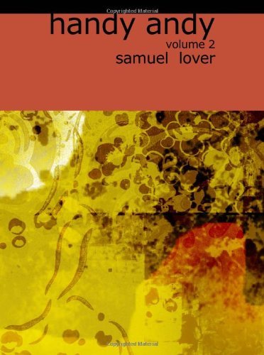 Cover for Samuel Lover · Handy Andy, Volume 2: a Tale of Irish Life (Pocketbok) (2007)