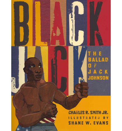 Cover for Jr. Smith Charles R. · Black Jack with Cd: the Ballad of Jack Johnson (Hardcover Book) [Pck Har/co edition] (2011)