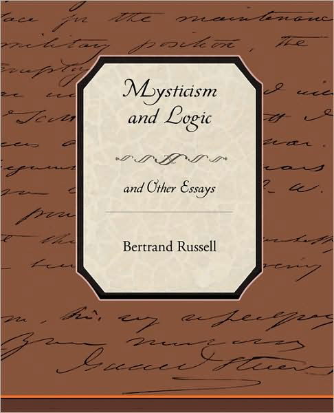 Cover for Bertrand Russell · Mysticism and Logic and Other Essays (Pocketbok) (2009)