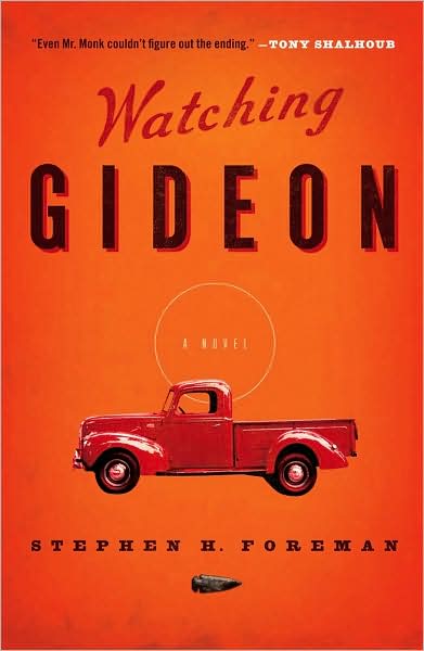Cover for Stephen H. Foreman · Watching Gideon (Book) [1st Simon &amp; Schuster trade pbk. edition] (2009)