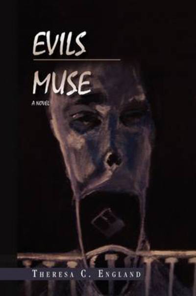 Cover for Theresa C England · Evils Muse (Paperback Book) (2009)