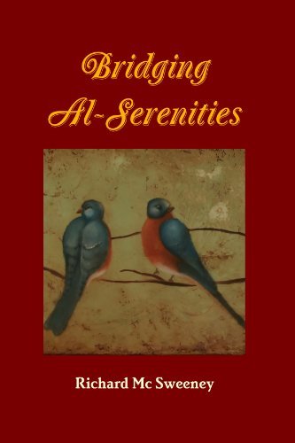 Bridging Al-serenities - Richard MC Sweeney - Livros - lulu.com - 9781445299747 - 10 de setembro de 2010