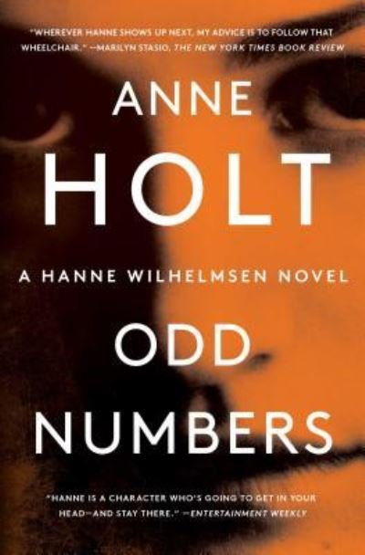 Cover for Anne Holt · Odd Numbers: Hanne Wilhelmsen Book Nine - A Hanne Wilhelmsen Novel (Paperback Bog) (2018)