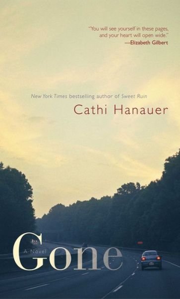 Cover for Cathi Hanauer · Gone (Pocketbok) (2013)