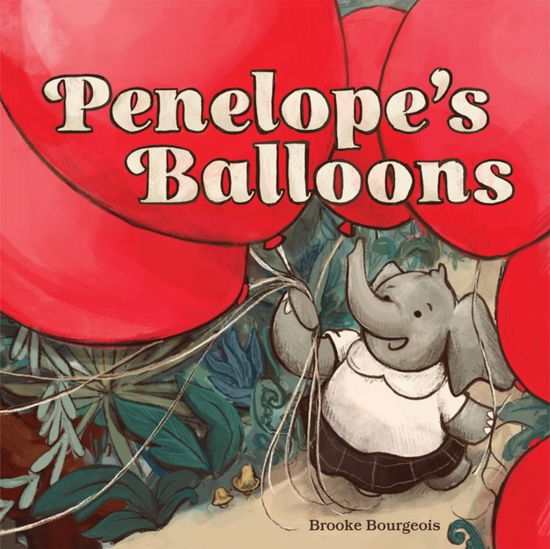 Cover for Brooke Bourgeois · Penelope's Balloons (Paperback Book) [UK edition] (2024)