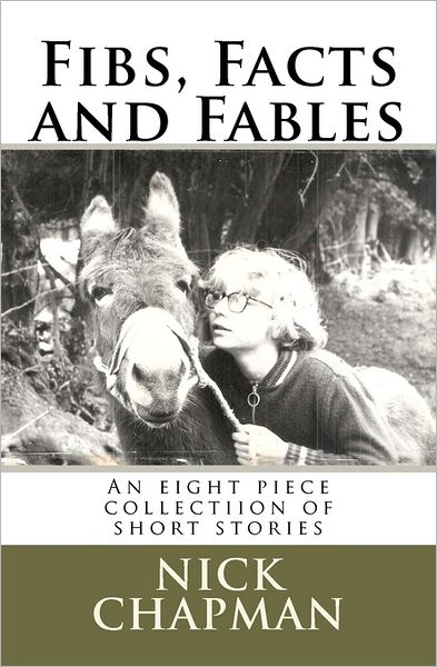 Cover for Nick Chapman · Fibs, Facts and Fables (Paperback Book) (2011)