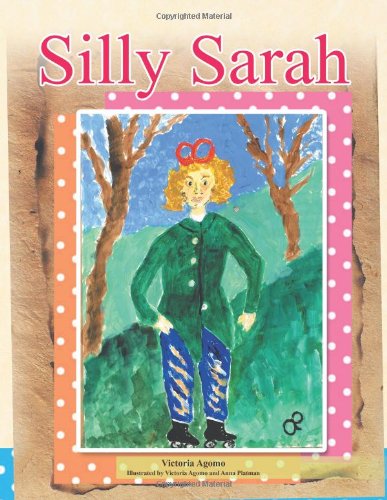 Cover for Victoria Agomo · Silly Sarah (Paperback Book) (2012)