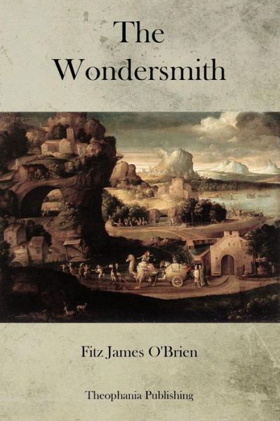 Cover for Fitz James O\'brien · The Wondersmith (Paperback Book) (2012)