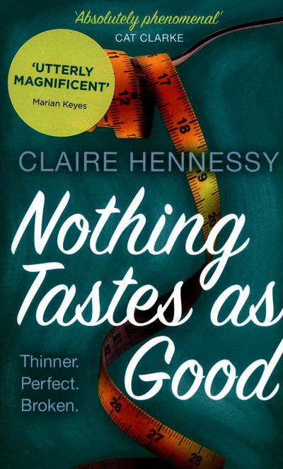 Cover for Claire Hennessy · Nothing Tastes As Good (Paperback Book) (2016)