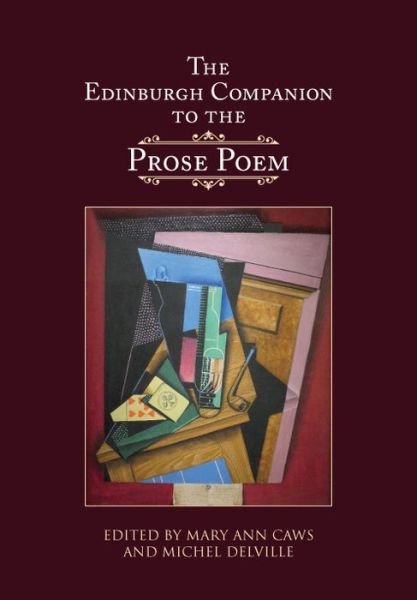 Cover for Mary Ann Caws · The Edinburgh Companion to the Prose Poem - Edinburgh Companions to Literature and the Humanities (Gebundenes Buch) (2021)