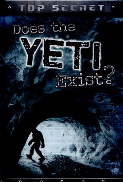 Cover for Nick Hunter · Does the Yeti Exist? - Top Secret! (Hardcover Book) (2016)