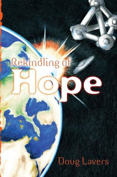 Cover for Doug Lavers · Rekindling of Hope (Paperback Book) (2012)