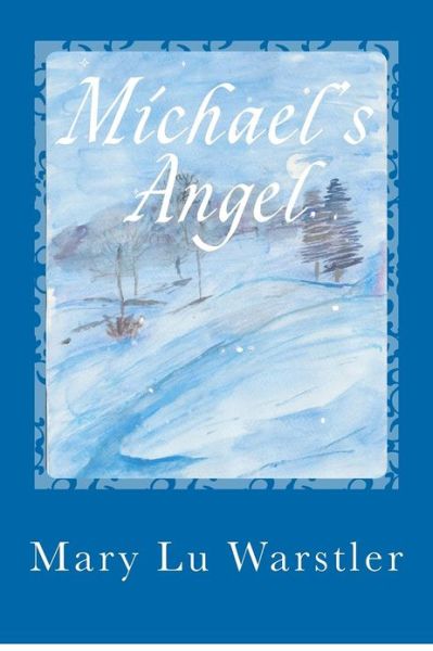 Cover for Mary Lu Warstler · Michael's Angel (Paperback Book) (2012)