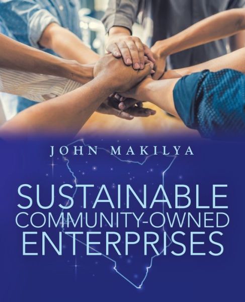 Cover for John Makilya · Sustainable Community-Owned Enterprises (Paperback Book) (2020)