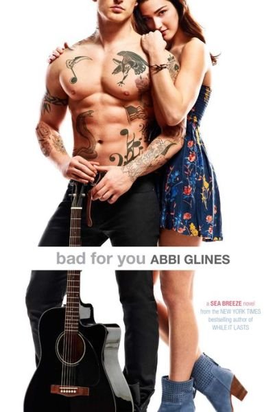 Cover for Abbi Glines · Bad for You (Paperback Book) (2015)