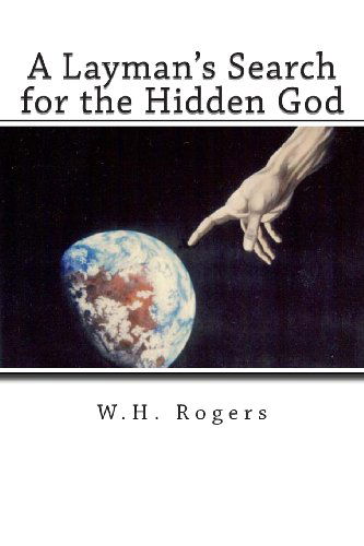 Cover for W.h. Rogers · A Layman's Search for the Hidden God (Paperback Book) (2013)