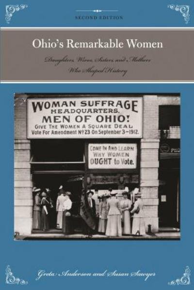 Cover for Greta Anderson · Ohio's Remarkable Women: Daughters, Wives, Sisters, and Mothers Who Shaped History - Remarkable American Women (Pocketbok) [2nd edition] (2015)