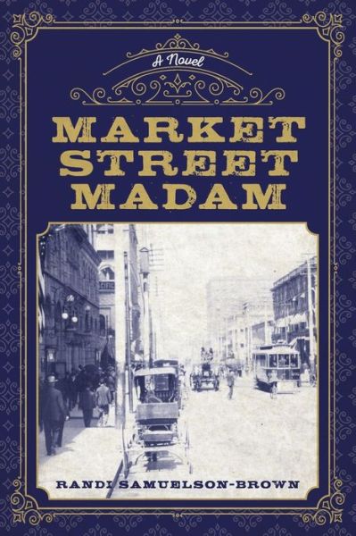 Cover for Randi Samuelson-Brown · Market Street Madam (Paperback Book) (2021)