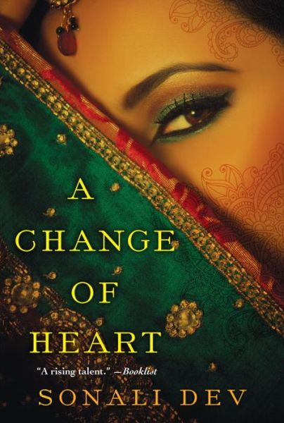 Cover for Sonali Dev · A Change of Heart (Paperback Book) (2016)