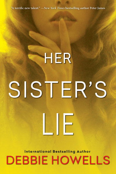 Her Sister's Lie - Debbie Howells - Books - Kensington Publishing Corporation - 9781496718747 - June 25, 2019