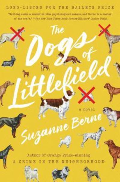 Cover for Suzanne Berne · The Dogs of Littlefield: A Novel (Paperback Book) (2017)