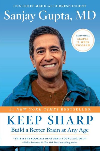 Keep Sharp: Build a Better Brain at Any Age - Sanjay Gupta - Kirjat - Simon & Schuster - 9781501166747 - tiistai 4. tammikuuta 2022