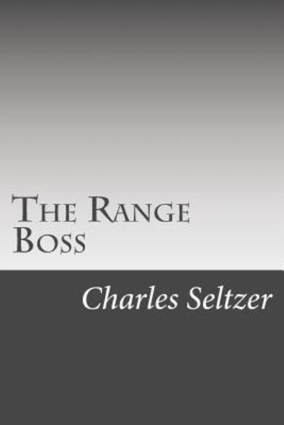 Cover for Charles Alden Seltzer · The Range Boss (Paperback Book) (2014)