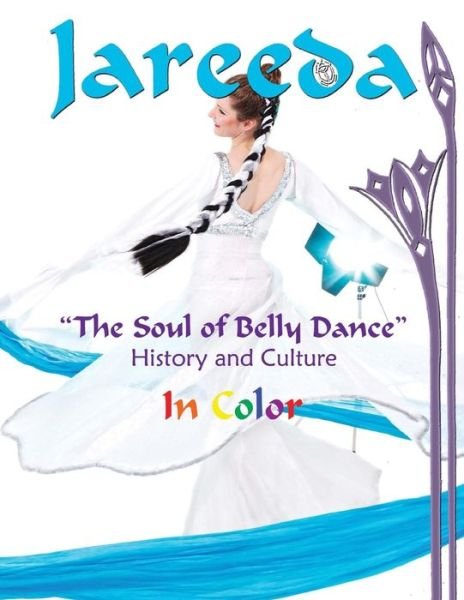 Cover for Mezdulene Bliss · The Soul of Belly Dance in Color: History and Culture (Paperback Bog) (2014)