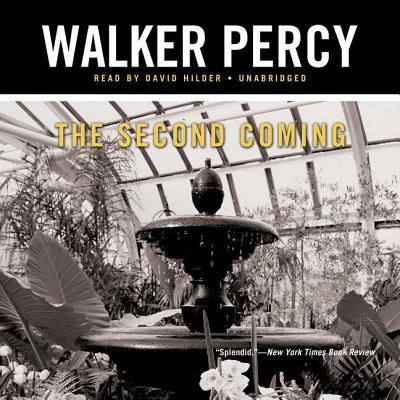 The Second Coming - Walker Percy - Musiikki - Blackstone Audiobooks - 9781504756747 - torstai 1. syyskuuta 1994