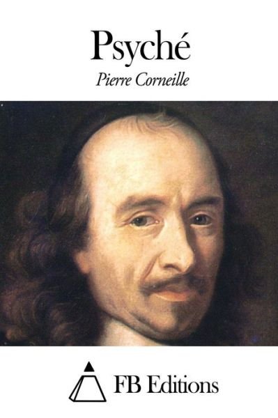 Cover for Pierre Corneille · Psyché (Taschenbuch) [French edition] (2015)