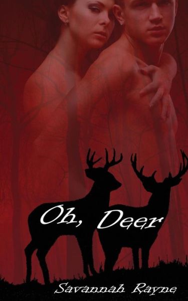 Cover for Savannah Rayne · Oh, Deer (Paperback Book) (2015)