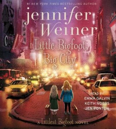 Cover for Jennifer Weiner · Little Bigfoot, Big City, 2 (CD) (2017)