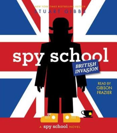 Cover for Stuart Gibbs · Spy School British Invasion (CD) (2019)