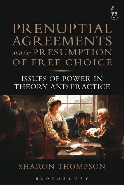 Cover for Sharon Thompson · Prenuptial Agreements and the Presumption of Free Choice: Issues of Power in Theory and Practice (Paperback Book) (2017)