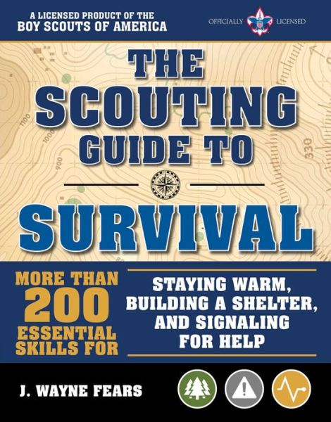 Cover for The Boy Scouts of America · The Scouting Guide to Survival : An Officially-Licensed Boy Scouts of America Handbook (Paperback Book) (2018)