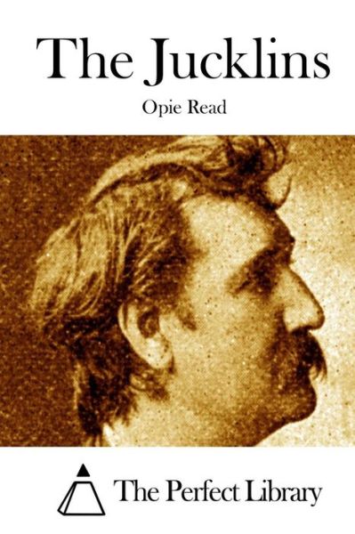 The Jucklins - Opie Read - Livros - Createspace - 9781512139747 - 10 de maio de 2015