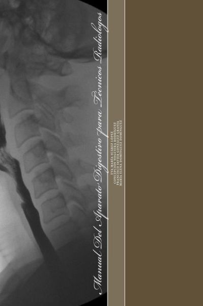 Cover for D Francisco Javier Gonzalez Granja · Manual Del Aparato Digestivo Para Tecnicos Radiologos (Pocketbok) (2015)
